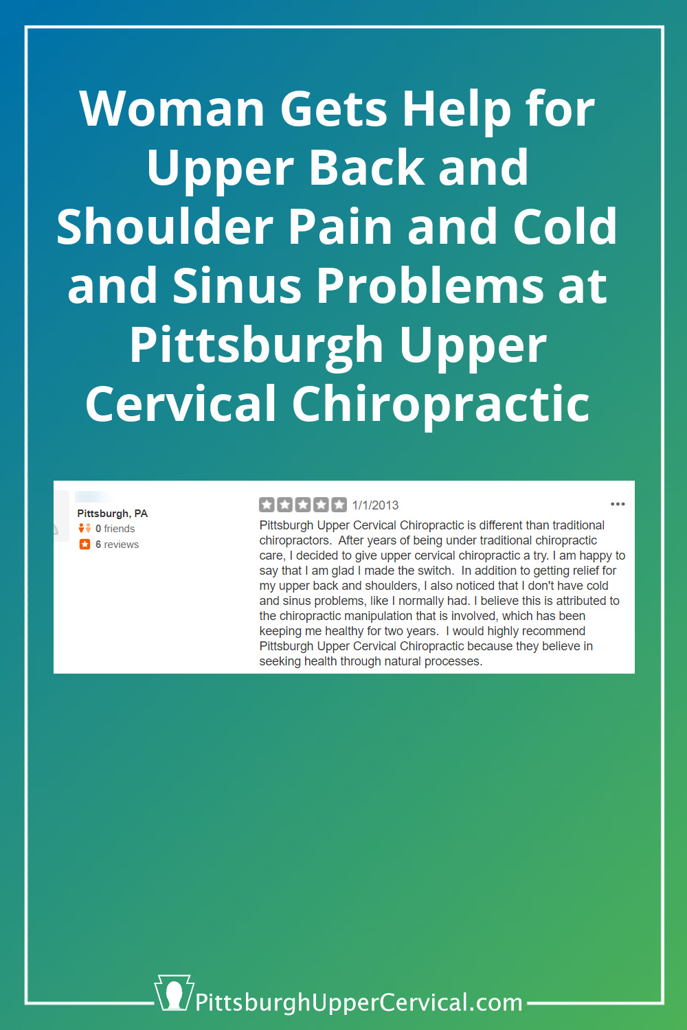 Woman Gets Help for Upper Back and Shoulder Pain and Cold and Sinus Problems at Pittsburgh Upper Cervical Chiropractic Pinterest Pin